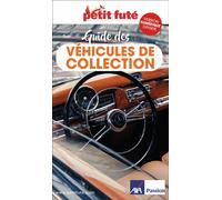 Guide Guide Des Véhicules De Collection 2025 Petit Futé - Dominique Auzias - Petit futé - broché - Guide