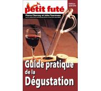 Guide Guide Pratique Dégustation Petit Futé Edition 2007 - Dominique Auzias - Petit futé - broché - Guide