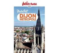 Guide Habitat Dijon 2025 Petit Futé