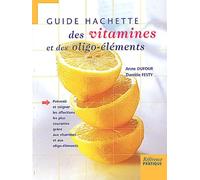 Guide Hachette des vitamines et des oligo-éléments