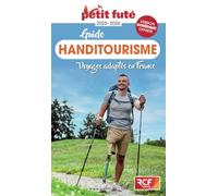 Guide Handitourisme 2025 Petit Futé: Voyages adaptés en France