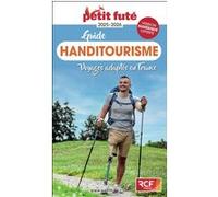 Guide Handitourisme 2025 Petit Futé: Voyages adaptés en France