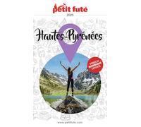 Guide Hautes-pyrénées 2025 Petit Futé (2025)