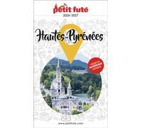 Guide Hautes-pyrénées 2026 Petit Futé - Dominique Auzias - Petit futé - broché - Guide