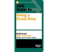 Guide HBR pour être un grand patron