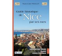 Guide historique de Nice par ses rues