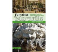 Guide Historique Des Fontaines De Marseille
