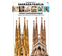 Guide Iconographique De La Sagrada Família - - Josep Liz - Triangle Postals - Atlas / carte