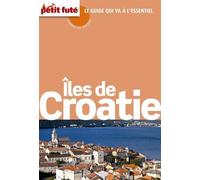 Guide Îles de Croatie 2015 Carnet Petit Futé