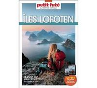 Guide Iles Lofoten 2025 Carnet Petit Futé Dominique Auzias (Auteur), Jean-Paul Labourdette (Auteur)