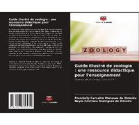 Guide Illustré De Zoologie : Une Ressource Didactique Pour L'enseignement