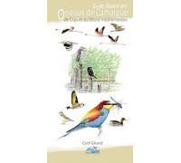 Guide illustre des oiseaux de camargue, de crau et du littoral mediterraneen: 5ème édition