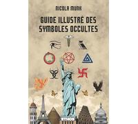 Guide illustré des symboles occultes