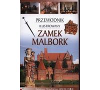 Guide illustré du château de Malbork (Buch auf Polnisch)