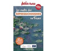 Les routes des Impressionnismes en France 2024 Petit Futé