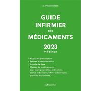 Guide infirmier des médicaments 2023 - 9e édition - Christophe Prudhomme - Maloine - broché - Scolaire / Universitaire