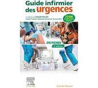 Guide infirmier des urgences Ismaël Hssain (Auteur), Isabelle Piedade (Auteur), Raphaëlle Benveniste (Auteur), Bernard Marc (Auteur)