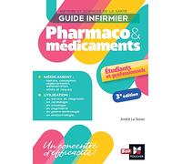 Guide infirmier pharmaco et médicaments - 3e édition
