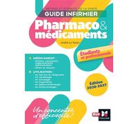 Guide infirmier pharmaco et médicaments - Étudiants et professionnels - Édition 2026-2027 - André Le Texier - Foucher - ebook (ePub) - Scolaire / Universitaire