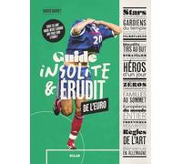 Guide Insolite & Érudit De L'euro