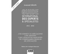 Guide international des experts et spécialistes Edition 2014-2016 - Armand Israël - Catalogues Raisonnes Eds Des - broché - Guide