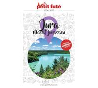 Guide Jura 2024 Petit Futé: Massif Jurassien (2024)