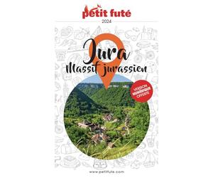 Guide Jura 2024 Petit Futé: Massif Jurassien