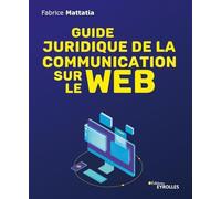 Groupe Eyrolles – Guide juridique de la communication sur le Web