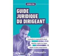 Guide juridique du dirigeant - Emmanuel Dupic - Studyrama Eds - broché - Guide