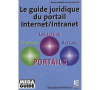 Guide juridique du portail internet/ int Martine Robert (Auteur), Erol Giraudy (Auteur)