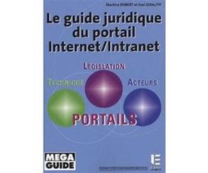 Guide juridique du portail internet/ int Martine Robert (Auteur), Erol Giraudy (Auteur)