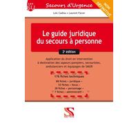 Guide juridique du secours à personne 2ème édition - Loïc Cadiou - Setes - broché - Guide