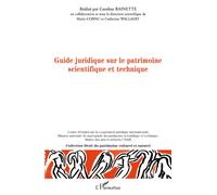 Guide juridique sur le patrimoine scientifique et technique - Marie Cornu - L'harmattan - broché - Etude