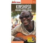 Guide Kinshasa Et Kongo-central 2017/2018 Petit Futé Dominique Auzias (Auteur), Jean-Paul Labourdette (Auteur)