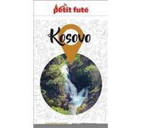 Guide Kosovo 2022/2023 Petit Futé