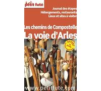 Guide La Voie D'Arles 2013 Petit Futé