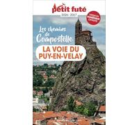 Guide La Voie Du Puy En Velay 2026 Petit Futé: Les chemins de Compostelle (2026)