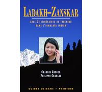 Guide Ladakh-Zanskar, avec 22 itinéraires de trekking