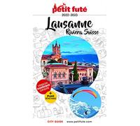 Guide Lausanne 2022-2023 Petit Futé: RIVIERA SUISSE