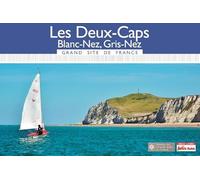 Guide Les Deux Caps Blanc Nez, Gris-Nez 2016 Petit Futé