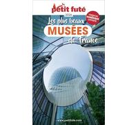 Guide Les Plus Beaux Musées 2026 Petit Futé (2026)