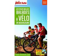 Guide Les plus belles Balades à Vélo Bourgogne 2019-2020 Petit Futé