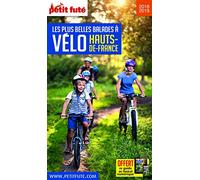 Guide Les plus belles Balades à Vélo Hauts-de-France 2018-2019 Petit Futé
