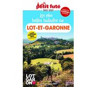 Guide Les plus belles balades en Lot-et-Garonne 2022-2023 Petit Futé
