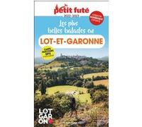 Guide Les plus belles balades en Lot-et-Garonne 2022-2023 Petit Futé