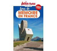 Guide Lieux De Mémoire En France 2025 Petit Futé (2025)