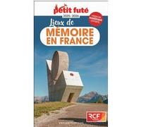 Petit Futé Lieux De Mémoire En France