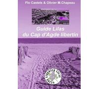 Guide Lilas du Cap d'Agde libertin