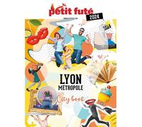 Guide Lyon métropole 2024 Petit Futé - Dominique Auzias - Petit futé - broché - Guide