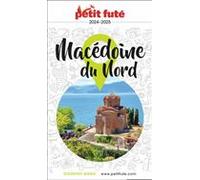 Guide Macédoine Du Nord 2024/2025 Petit Futé